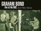 Graham Bond : Live at the BBC Vinyl 12