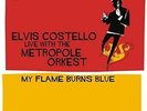 Elvis Costello - My Flame Burns Blue [New Vinyl LP]