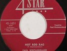 HEAR rockabilly 45 PAUL WESTMORELAND Hot Rod Rag, Caffeine & Nicotine 4 STAR
