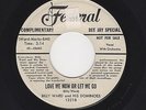 '55 Bluesy R&B/DooWop BILLY WARD/DOMINOES Love Me Now Or Let Me Go M- DJ HEAR