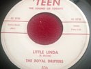 The Royal Drifters Little Linda / S' Why Hard Teen 506 VG Condition 7/45