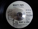 MIGHTY POPE If You Want A Love Affair RCA Promo 45 Canadian Northern Soul RARE
