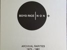 BOYD RICE / NON - ?Archival Rarities  5LP / Clear Vinyl - BOX (Limited 99)