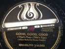 Decca 78 RPM Miguelito Valdes - Good Good Good 18673 V+