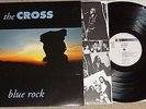 The CROSS (QUEEN Related) - Blue Rock - German Vinyl LP with Inner Sleeve