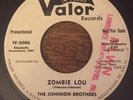 JOHNSON BROTHERS Zombie Lou ROCKABILLY 45 on Valor WLP Promo