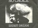 NO CHOICE Sadist Dream EP UK 1983 Riot City HC Punk KBD Chaos UK UK82