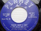 CASTALEERS doowop orig.PLANET 45 THAT'S WHY I CRY / MY BABY'S ALL RIGHT  FM345