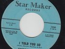 FREDDY BUTLER I Told You So 45 on Star Maker northern soul popcorn EX HEAR