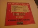 TIMEBOX (Britain's top 50) / Beggin' + Awoman that's waiting