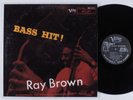 RAY BROWN Bass Hit  VERVE LP VG+ mono