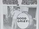 FRANK ZAPPA: Good Grief LP - live & studio oddities