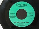 THE JESTERS I Laughed/ Now That You're Gone 45 CYCLONE 5011 Stock Copy