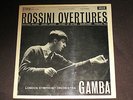 ROSSINI OVERTURES - GAMBA - LONDON SYMPHONY ORCHESTRA - DECCA SXL 2266 ED1 2E/1E
