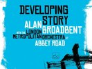 BROADBENT, ALAN/+ -DEVELOPING STORY (DELUXE HEAVYWEIGHT 2LP)  2 VINYL LP NEW+