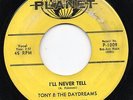 Tony/Daydreams-I'll Never Tell-Planet Doo Wop 45 