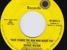 GEORGE WILSON Here Stands The Man Who Needs You GREAT crossover 45 NORTHERN SOUL