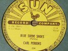 VERY RARE Carl Perkins 78 RPM - Blue Suede Shoes - Honey, Don't - SUN 234