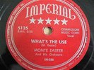 Imperial 5135,Monte Easter,I Was Mad/What's The Use, E+ (listen)