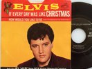 ELVIS PRESLEY 45 + PS / IF EVERYDAY WAS LIKE CHRISTMAS / HOW WOULD YOU  RCA 8950