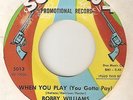 BOBBY WILLIAMS When You Play Its All Over SURE SHOT PROMO  NORTHERN SOUL 45