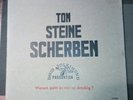 TON STEINE SCHERBEN - Warum Geht Es Mir So Dreckig?   LP     1971