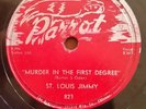 78 RPM St. Louis Jimmy Going Down Slow, Murder in the First Degree Parrot Label