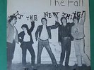 THE FALL - IT'S A NEW THING - *** ORIGINAL ** NOT REISSUE ** STEP FORWARD SF9