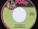 Modern Soul Funk/Sweet Soul 45 PLEASURE SEEKERS Give Up the Funk PORK VG+ HEAR