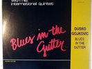 DUSKO GOYKOVICH-BLUES IN THE GUTTER-MINT RECORD, UNPLAYED