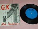 B.G.K. White Male Dumbinance Vinyl 7