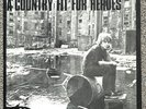 A COUNTRY FIT FOR HEROES LP OI NO FUTURE VIOLATORS