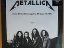METALLICA 2LP: LIVE AT WINSTON FARM,SAUGERTIES,NY 13.08.1994 (2017,NEU;180 GRAM)