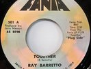 RAY BARRETTO Together b/w New York Soul 45 FANIA 501 SOUL BOOGALOO LATIN M SLV
