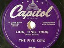 HEAR  1954 R&B 78 THE FIVE KEYS Ling Ting Tong/I'm Alone CAPITOL 2945