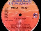 SEALED Merci-Mercy ?– If There's A Chance 12