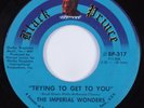 Crossover/Sweet Soul  45 IMPERIAL WONDERS Trying to Get 2 You BLACK PRINCE HEAR