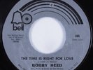 Northern Soul 45 BOBBY REED The Time Is Right For Love BELL HEAR