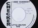 R&B Blues 45 LITTLE MILTON I Need Somebody CHECKER HEAR VG+ promo