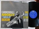Cannonball Adderley w. Milt Jackson-W.Kelly Things are getting better Riverside