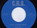 Northern Soul Funk 45 ZODIACS Don't Change On Me CRS NM HEAR