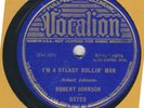 78 RPM Robert Johnson, Stones In My Passway/I'm a Steady Rollin Man, E