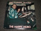 The Happy Hobo Just A Gypsy Trucker George Gordon 1979 Country Ripcord RARE