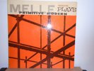 Gil Melle Quartet  PRIMITIVE MODERN  Prestige 7040 (NY label)