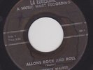 LAWRENCE WALKER Allons Rock and Roll Orig. LA Cajun Rocker on LA LOUISIANE vg-