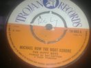 THE HIPPY BOYS - MICHAEL ROW THE BOAT ASHORE - 7'' TROJAN TR-669  1969