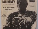 BOB McFADDEN AND DOR The Mummy  PICTURE SLEEVE 7