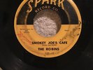 The Robins - Smokey Joe's Cafe * Spark Doo Wop R&B 45 Rare