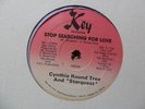 CYNTHIA ROUNDTREE Stop Searching for Love KEY Miami Freestyle Bass 12” HEAR D58
