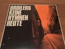 broilers vinyl - 2000 Stück - Keine Hymne Heute - LP